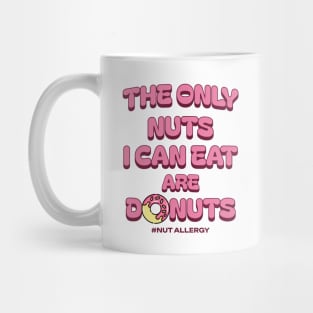 Funny Donut & Nut Saying Mug